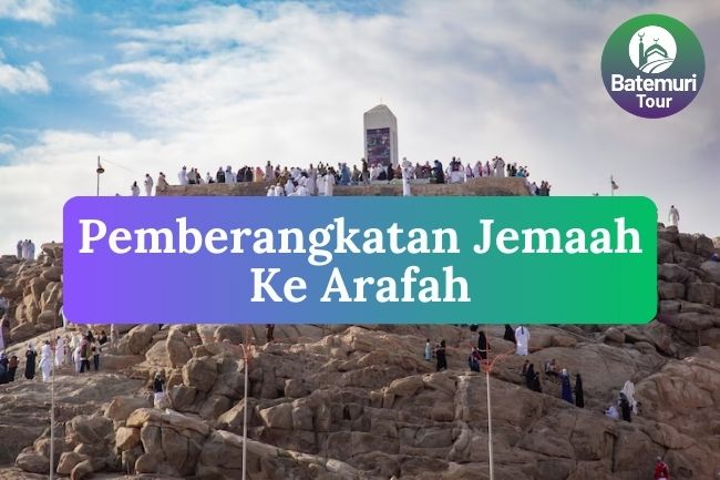 10 Alur Pemberangkatan Jemaah Haji Indonesia dari Hotel di Makkah Menuju Arafah Supaya Jemaah Tidak Ada Yang Tertinggal